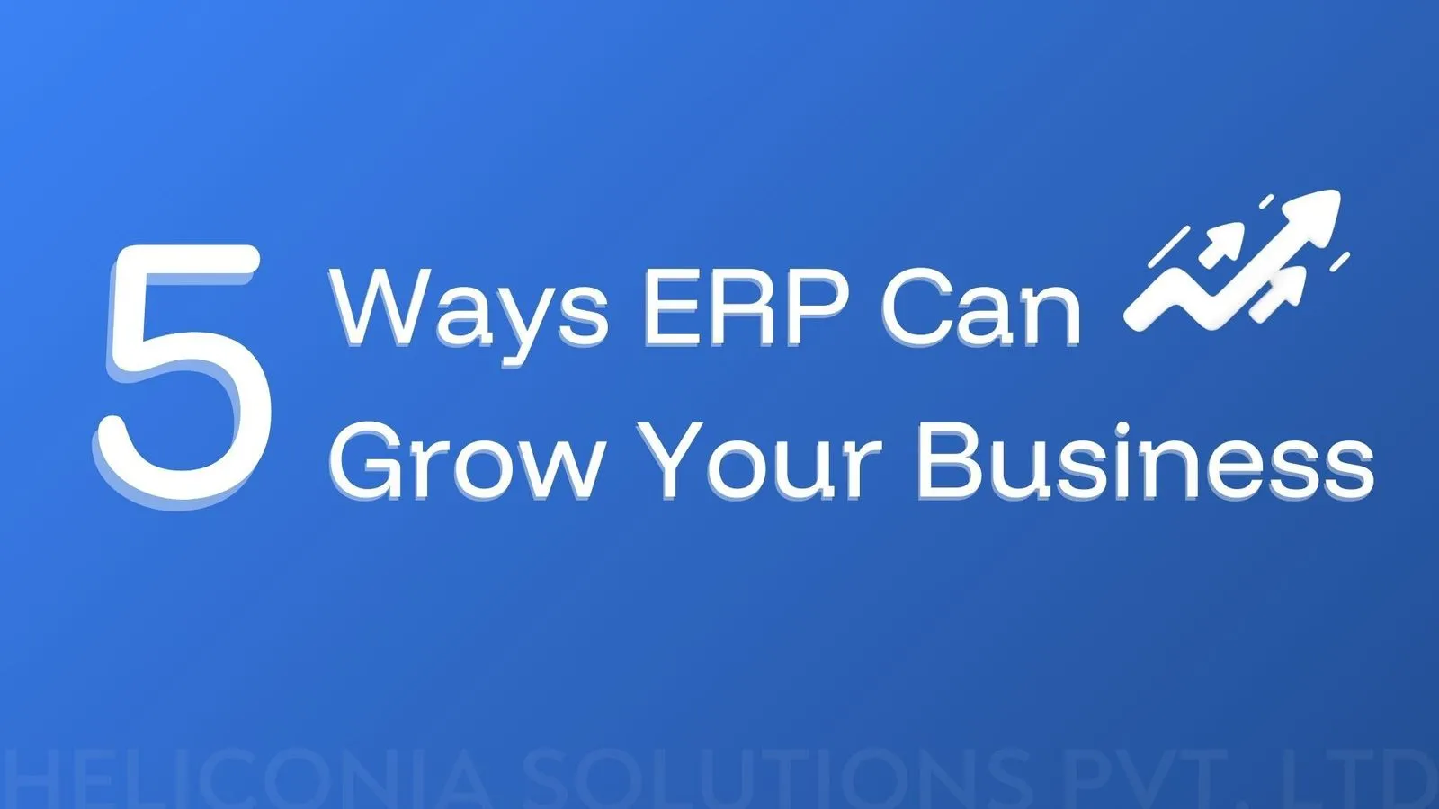 blog-5-way-erp-can-grow-business